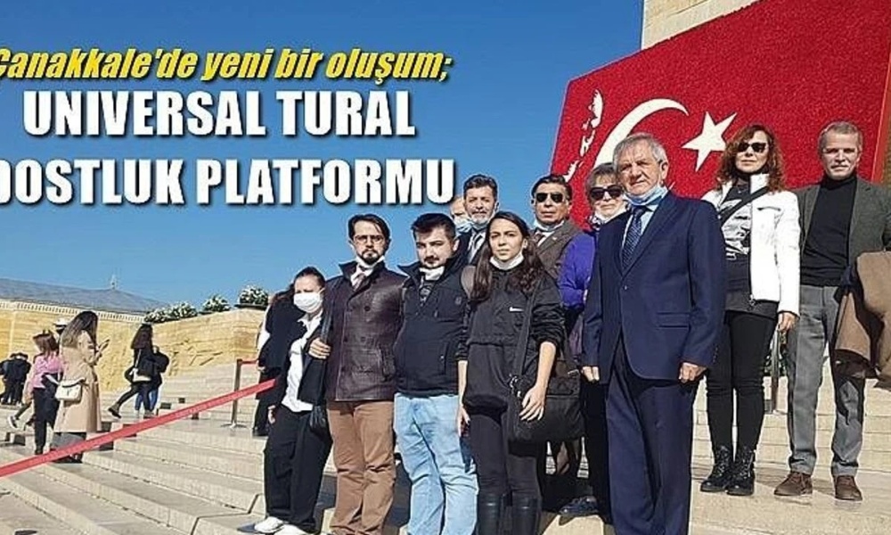 Çanakkale’de yeni bir oluşum; Universal Tural Dostluk Platformu